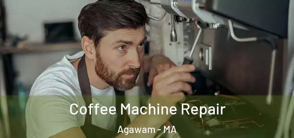 Coffee Machine Repair Agawam - MA