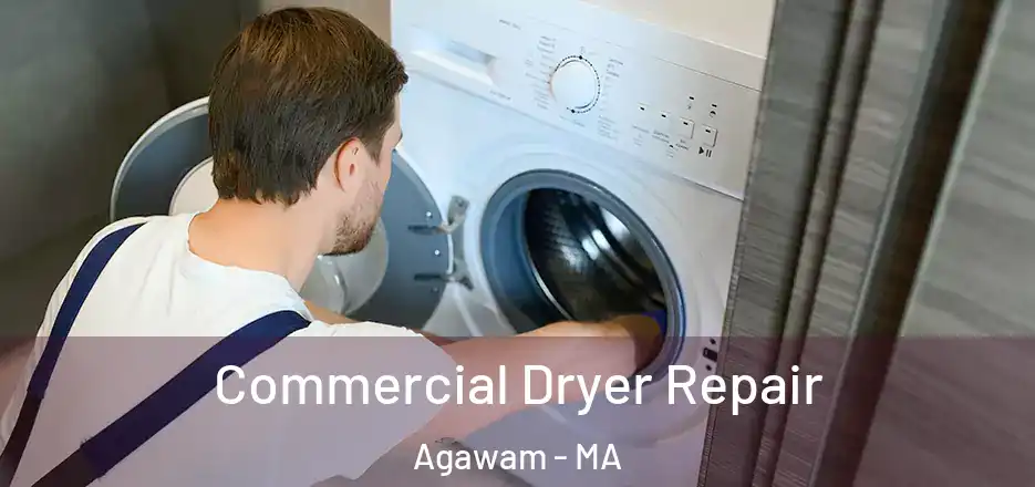Commercial Dryer Repair Agawam - MA