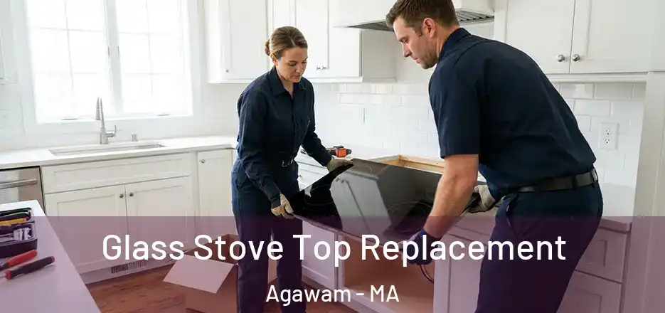 Glass Stove Top Replacement Agawam - MA