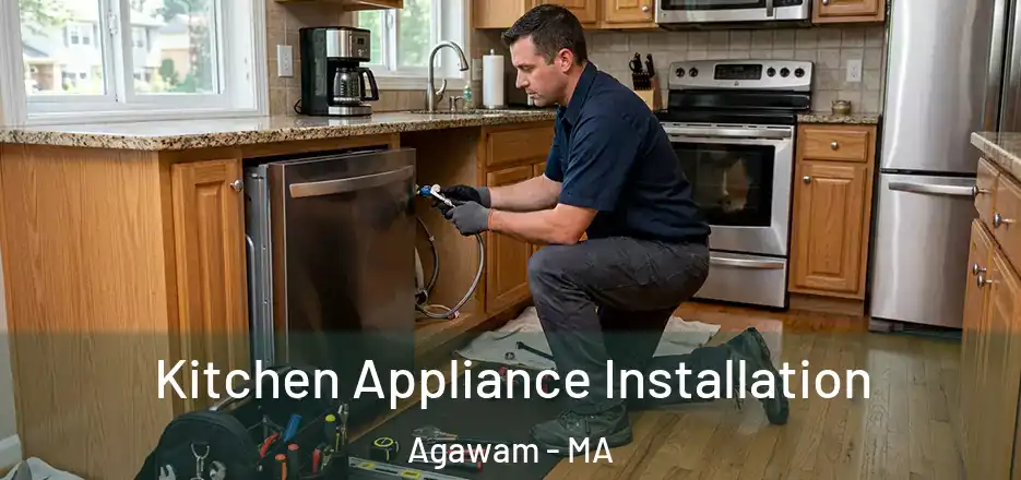  Kitchen Appliance Installation Agawam - MA