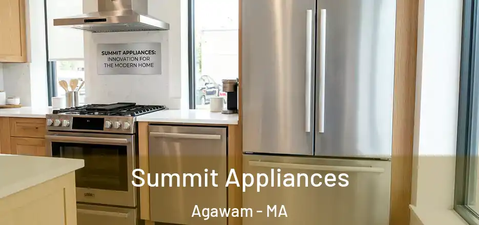 Summit Appliances Agawam - MA